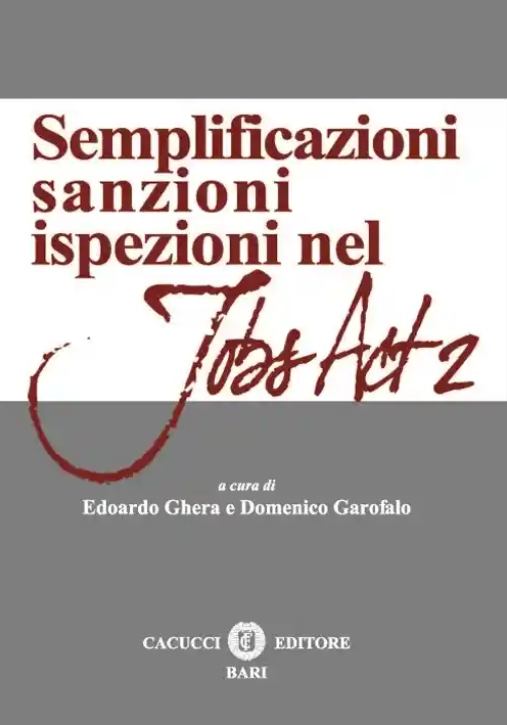 Immagine 0 di Semplificazioni, Sanzioni, Ispezioni Nel Jobs Act 2