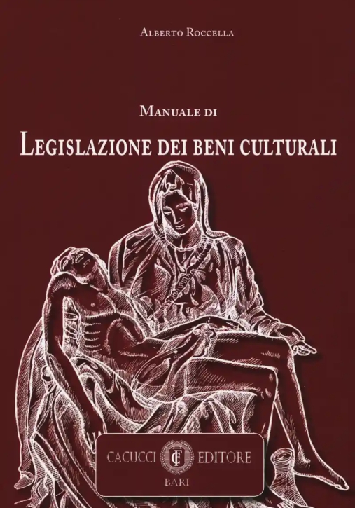 Immagine 0 di Manuale Di Legislazione Dei Beni Culturali