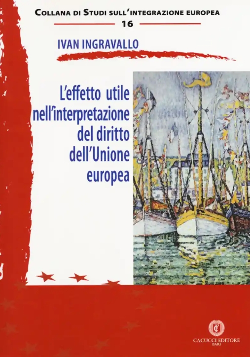 Immagine 0 di L'effetto Utile Nell'interpretazione Del Diritto Dell'unione Europea