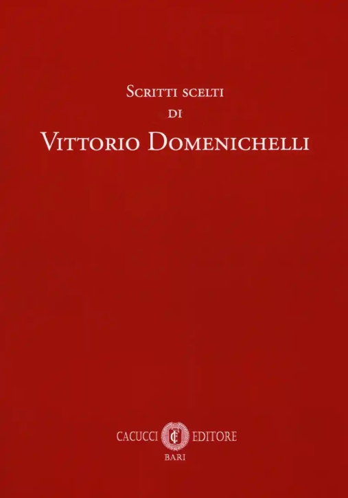 Immagine 0 di Scritti Scelti Vittorio Domenichelli