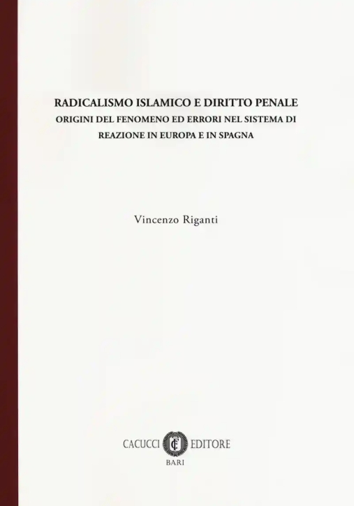 Immagine 0 di Radicalismo Islamico E Diritto Penale