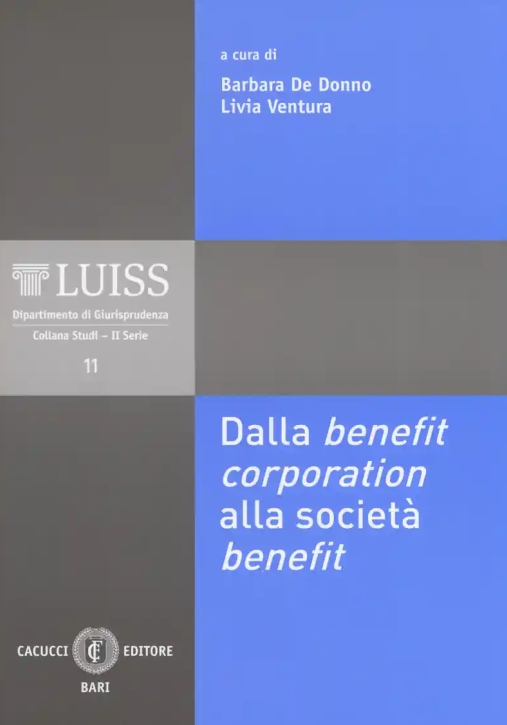 Immagine 0 di Dalla Benefit Corporation Alla Societa' Benefit