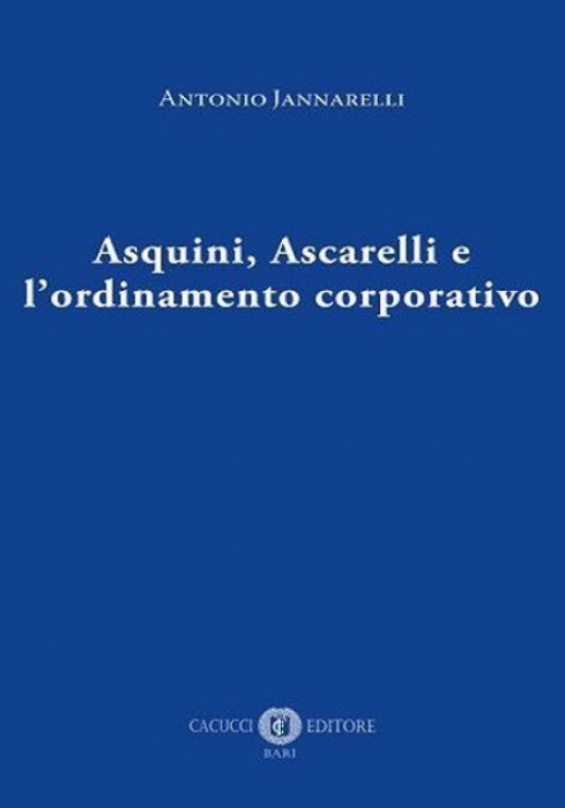 Immagine 0 di Asquini Ascarelli Ordinamento Corporativ