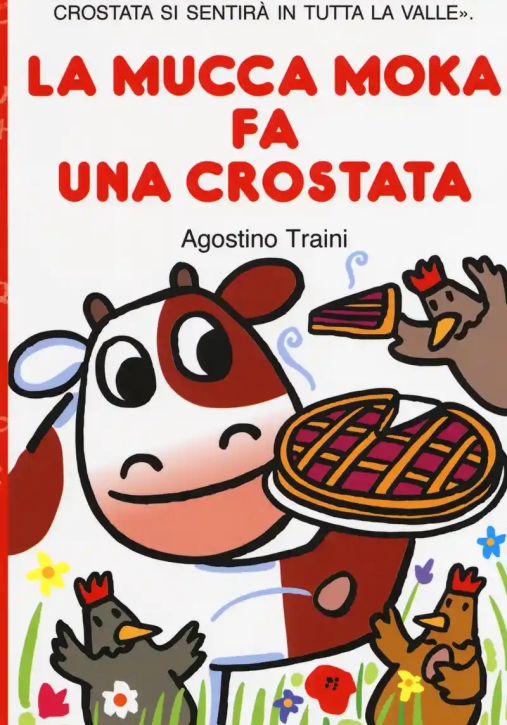 Immagine 0 di Mucca Moka Fa Una Crostata. Stampatello Maiuscolo (la)