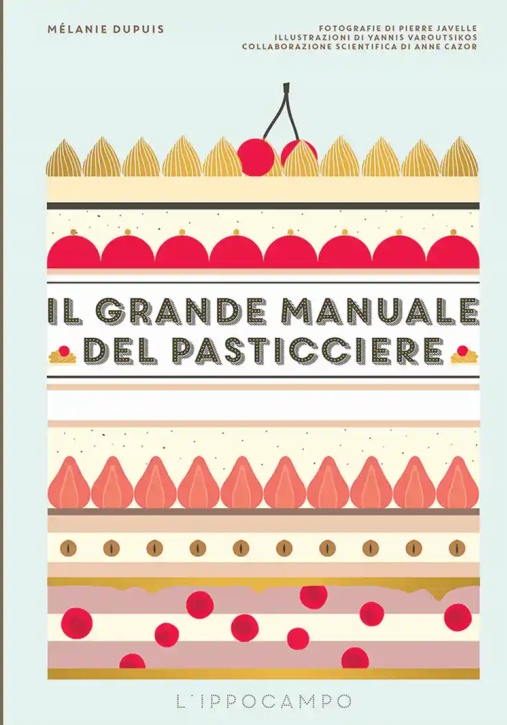 Immagine 0 di Grande Manuale Del Pasticciere (il)