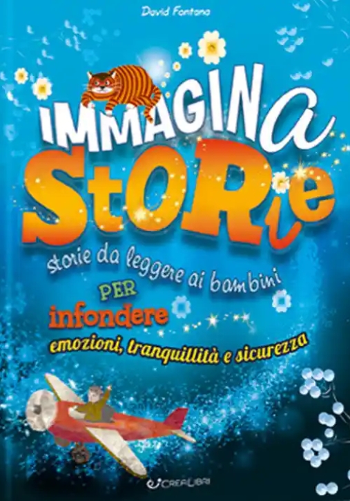 Immagine 0 di Immaginastorie. Storie Da Leggere Ai Bambini Per Infondere Emozioni, Tranquillit? E Sicurezza. Ediz.