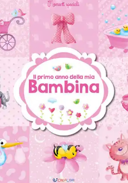 Immagine 0 di Primo Anno Della Mia Bambina (il)