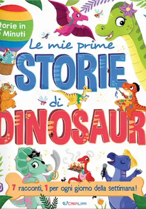 Immagine 0 di Mie Prime Storie Di Dinosauri. Ediz. A Colori (le)