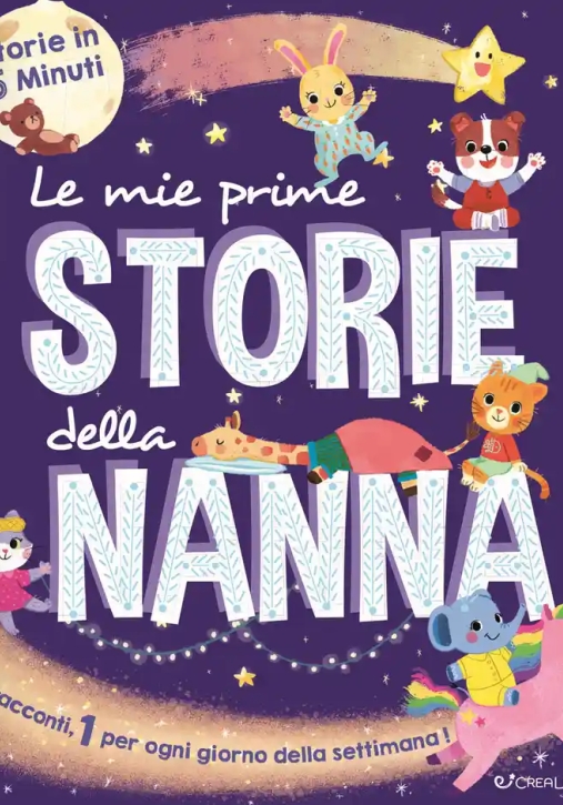 Immagine 0 di Mie Prime Storie Della Nanna. Storie In 5 Minuti. Ediz. A Colori (le)