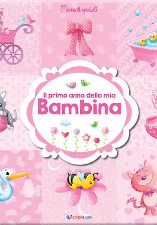 Immagine 0 di Primo Anno Della Mia Bambina (il)