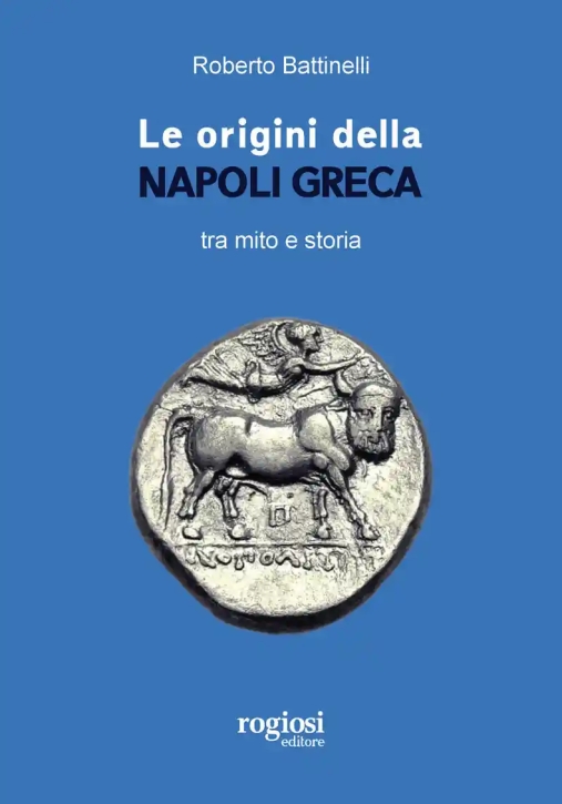 Immagine 0 di Origini Della Napoli Greca Tra Mito E Storia (le)