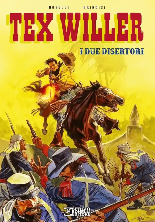 Immagine 0 di Due Disertori. Tex Willer. Nuova Ediz. (i)