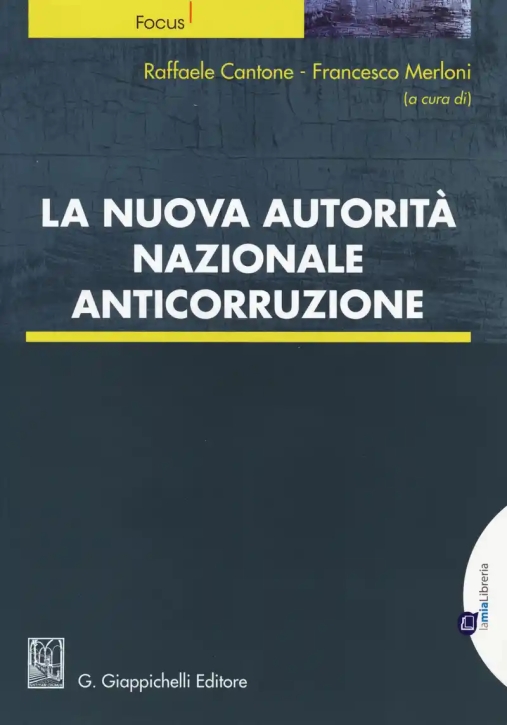 Immagine 0 di Nuova Autorita' Nazionale Anticorruzione