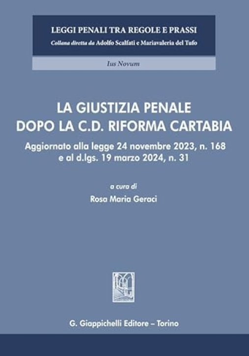 Immagine 0 di Giustizia Penale Dopo Riforma Cartabia