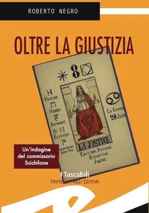 Immagine 0 di Oltre La Giustizia. Un'indagine Del Commissario Scichilone