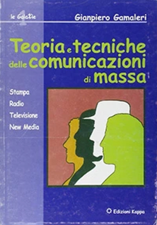 Immagine 0 di Teoria E Tecniche Delle Comunicazioni Di Massa