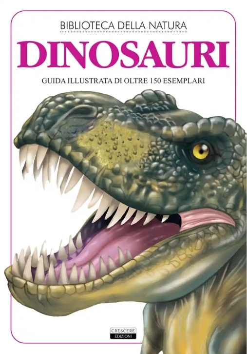 Immagine 0 di Dinosauri. Guida Illustrata Di Oltre 150 Esemplari