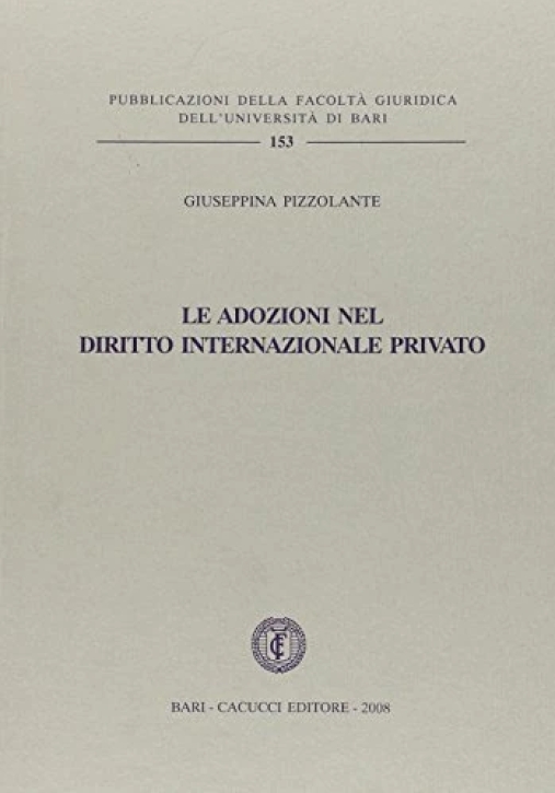 Immagine 0 di Le Adozioni Nel Diritto Internazionale Privato