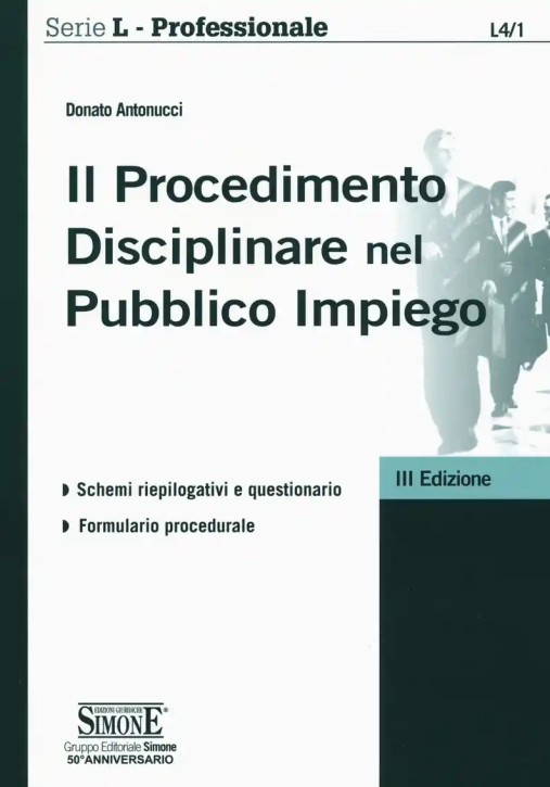 Immagine 0 di L4/1  Procedimento Disciplinare Nel Pubblico Impiego (il)