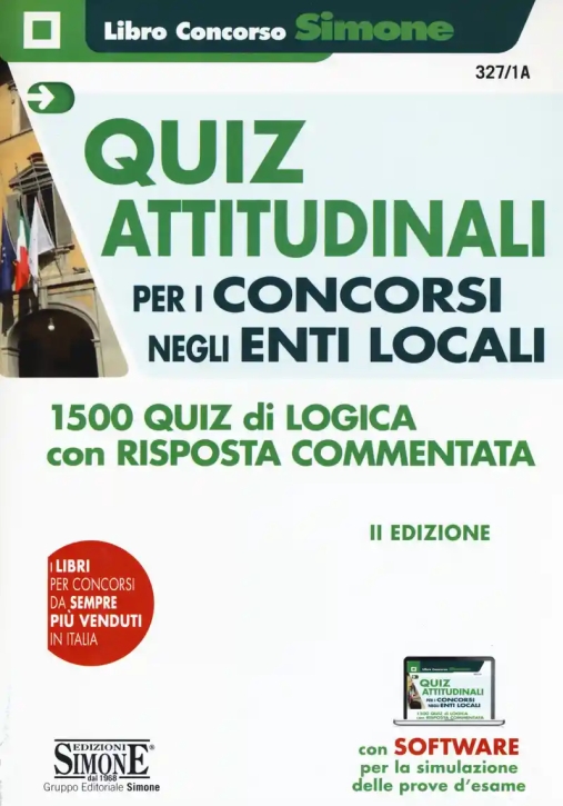 Immagine 0 di 327/1a  Quiz Attitudinali Per Il Concorso Negli Enti Locali. 1500 Quiz Di Logica Risposta Commentata