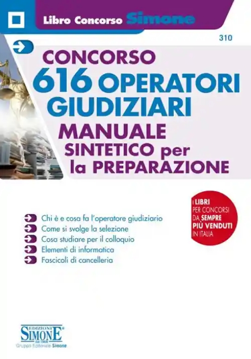 Immagine 0 di 310  Concorso 616 Operatori Giudiziari. Manuale Sintetico Per La Preparazione