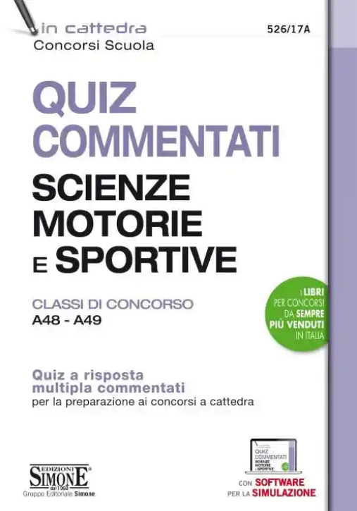 Immagine 0 di Quiz Commentati Scienze Motorie E Sportive. Classi Di Concorso A48 - A49. Quiz A Risposta Multipla Commentati Per La Preparazion