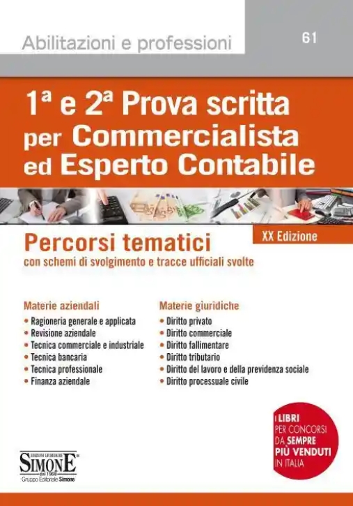 Immagine 0 di 1? E 2? Prova Scritta Per Commercialista Ed Esperto Contabile. Percorsi Tematici Con Schemi Di Svolgimento E?tracce Ufficiali Sv