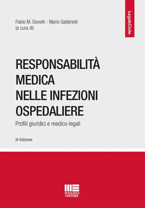 Immagine 0 di Responsabilit? Medica Nelle Infezioni Ospedaliere. Profili Giuridici E Medico-legali