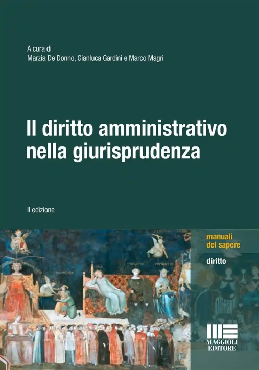 Immagine 0 di Diritto Amministrativo Nella Giurisprudenza (il)