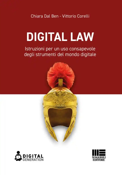 Immagine 0 di Digital Law. Istruzioni Per Un Uso Consapevole Degli Strumenti Del Mondo Digitale