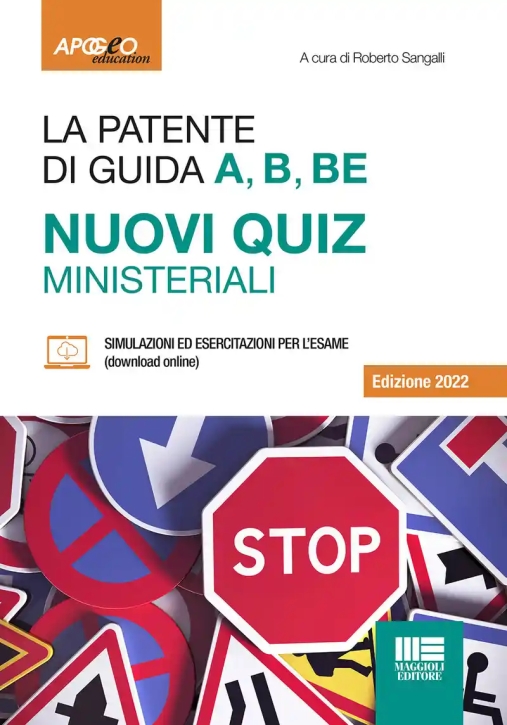 Immagine 0 di Patente Di Guida A, B, Be. Nuovi Quiz Ministeriali. Con Software Di Simulazione (la)