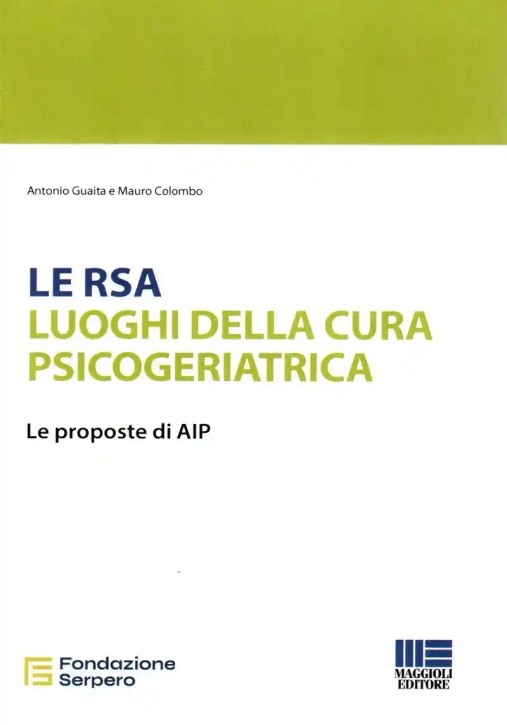 Immagine 0 di Le Rsa: Luoghi Della Cura Psicogeriatrica