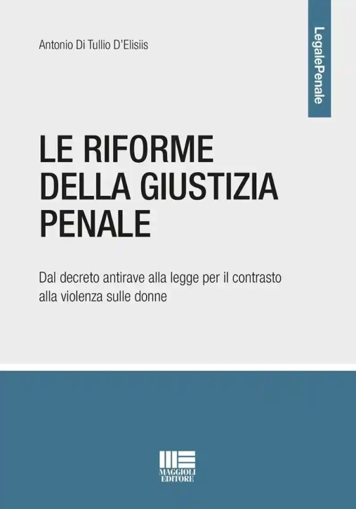 Immagine 0 di La Riforma Della Giustizia Penale