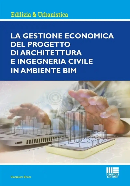 Immagine 0 di Gestione Economica Del Progetto Di Architettura E Ingegneria Civile