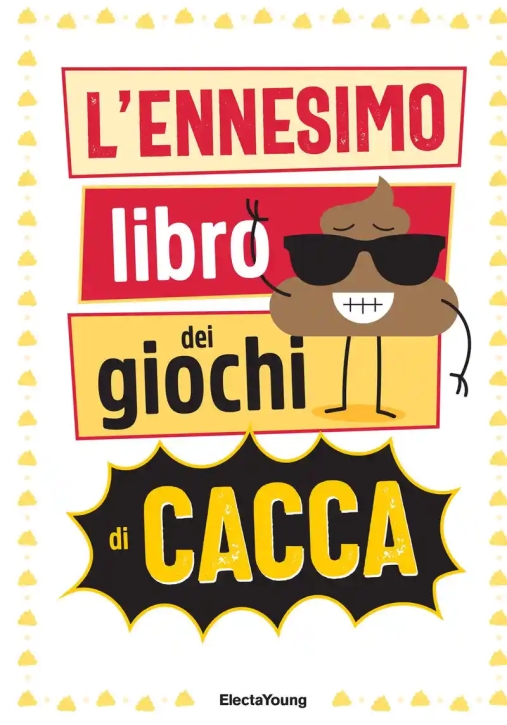 Immagine 0 di Ennesimo Libro Dei Giochi Di Cacca. Ediz. Illustrata (l')