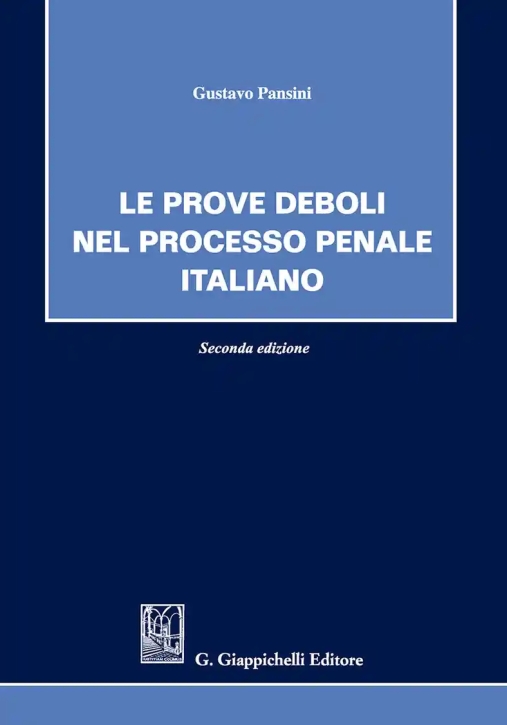 Immagine 0 di Prove Deboli Processo Penale Italiano 2e