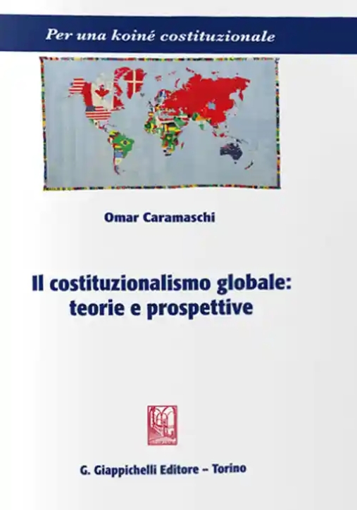 Immagine 0 di Costituzionalismo Globale Teorie Prosp.