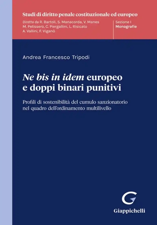 Immagine 0 di Ne Bis In Idem Europeo Doppi Binari