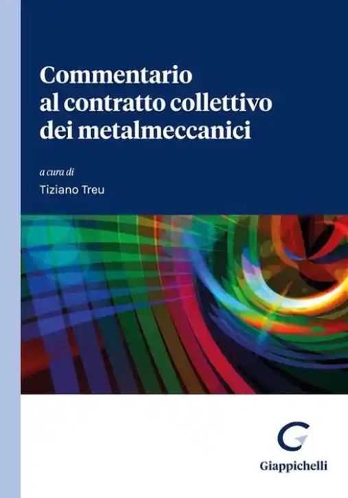 Immagine 0 di Commentario Contratto Metalmeccanici