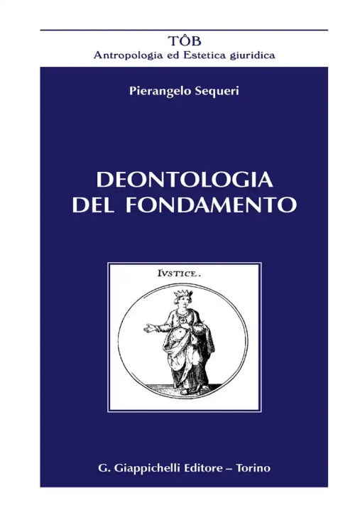 Immagine 0 di Deontologia Del Fondamento