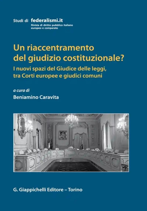 Immagine 0 di Riaccentramento Giudizio Costituzionale