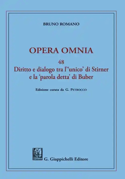 Immagine 0 di Opera Omnia Diritto E Dialogo Tra Unico