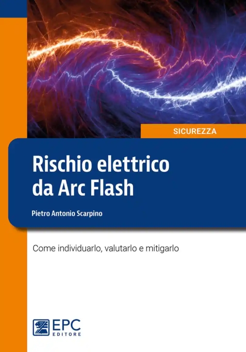 Immagine 0 di Rischio Elettrico Da Arc Flash