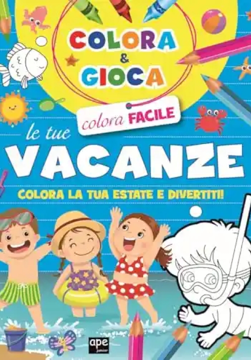 Immagine 0 di Colora Le Vacanze. Ediz. Illustrata