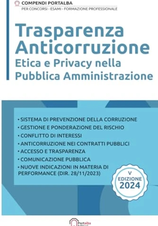 Immagine 0 di Trasparenza Anticorruzione Etica E Privacy Nella Pubblica Amministrazione