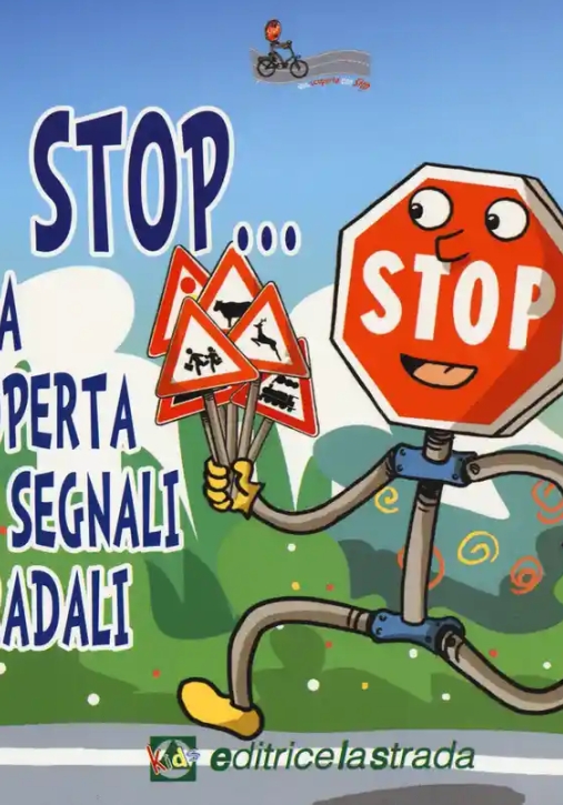 Immagine 0 di Stop Alla Scoperta Dei Segnali Stradali