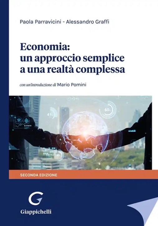 Immagine 0 di Economia: Un Approccio Semplice A Una Realta' Complessa 2ed