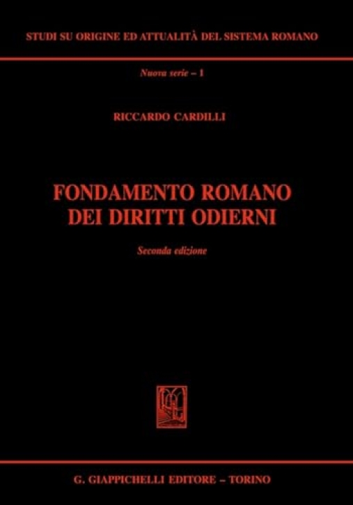 Immagine 0 di Fondamento Romano Diritti Odierni 2ed.