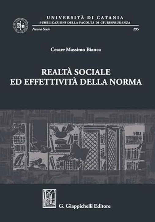 Immagine 0 di Realta' Sociale Ed Effettivita' Della Norma