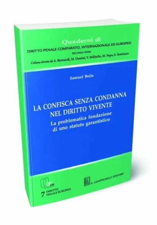 Immagine 0 di Confisca Senza Condanna Diritto Vivente